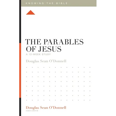 The Parables of Jesus: A 12-Week Study