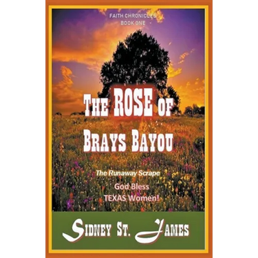 The Rose of Brays Bayou - The Runaway Scrape