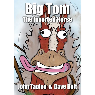 Big Tom The Inverted Horse