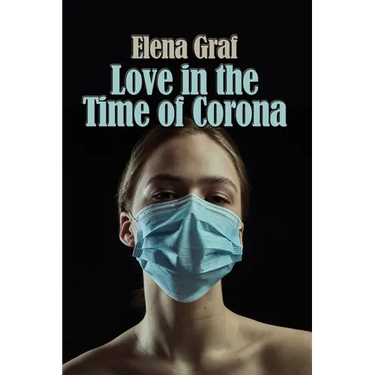 Love in the Time of Corona