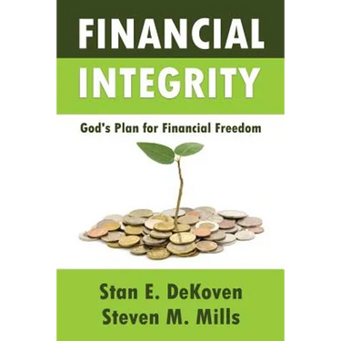 Financial Integrity God's Plan for Financial Freedom