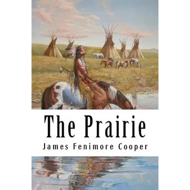 The Prairie: Leatherstocking Tales #5