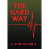 The Hard Way