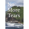 No More Tears: Sermons of Hope in Christ