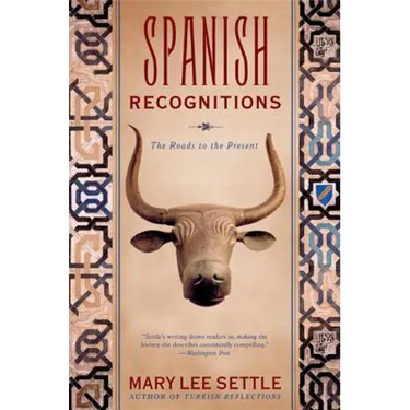 Spanish Recognitions: The Roads to the Present (Revised)
