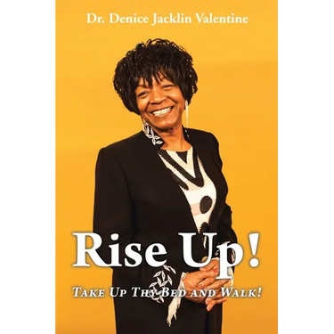 Rise Up!: Take Up Thy Bed and Walk!