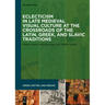 Eclecticism in Late Medieval Visual Culture at the Crossroads of the Latin, Greek, and Slavic Traditions