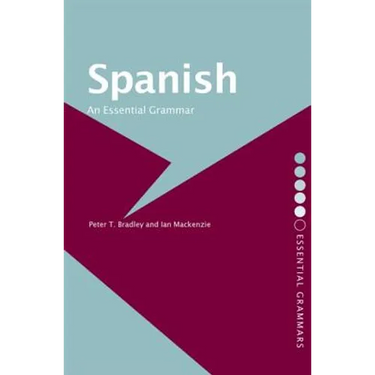 Spanish: An Essential Grammar