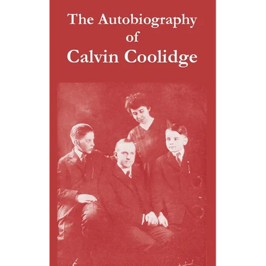 The Autobiography of Calvin Coolidge