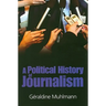 A Political History of Journalism