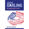 Digital Darling: An American Story