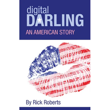 Digital Darling: An American Story