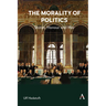 The Morality of Politics: States, Honour and War