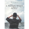 A Million Ways After