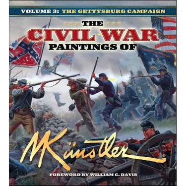 The Civil War Paintings of Mort Künstler Volume 3: The Gettysburg Campaign