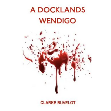 A Docklands Wendigo