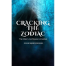 Cracking the Zodiac: The Killer's Confession Unveiled