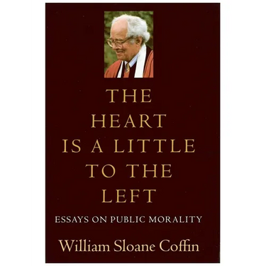 The Heart Is a Little to the Left: Essays on Public Morality