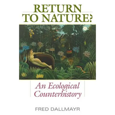 Return to Nature?: An Ecological Counterhistory