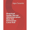 Practical Guide Server Administration Red Hat Enterprise Linux 6.5