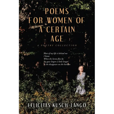 Poems for Women of a Certain Age: A Poetry Collection
