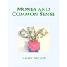 Money and Common Sense