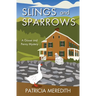 Slings and Sparrows: A Goose and Penny Mystery