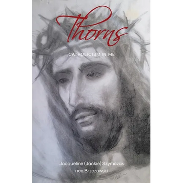 Thorns: Catholicism in Me