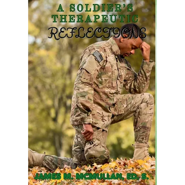 A Soldier's Therapeutic Reflections