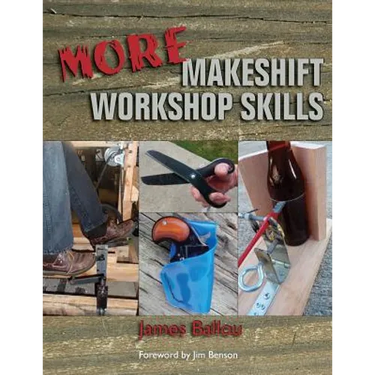 More Makeshift Workshop Skills