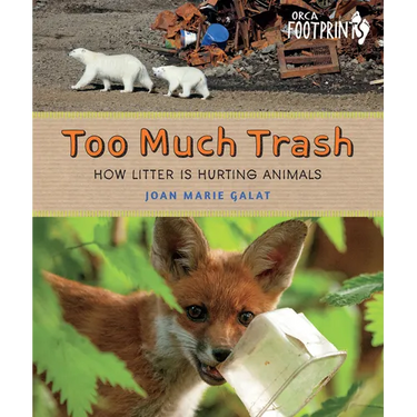 Too Much Trash: How Litter Is Hurting Animals