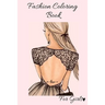 Fashion Coloring Book For Girls: Style Coloring Book