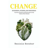 Change: Detachment, Patience, and Forgiveness