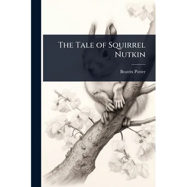 The Tale of Squirrel Nutkin