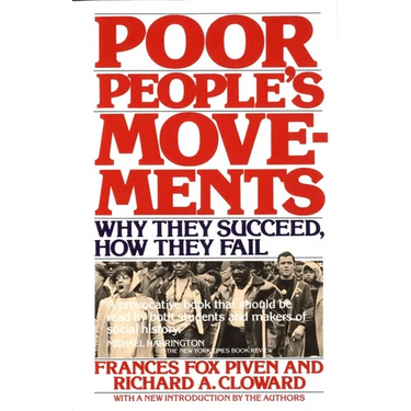 Poor People's Movements: Why They Succeed, How They Fail