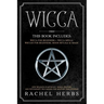 Wicca: This book includes: Wicca for Beginners + Wicca Spells. Wiccan for Beginners, Moon Rituals & Magic. New Religion Start
