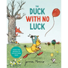 The Duck with No Luck