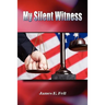 My Silent Witness