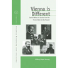 Vienna Is Different: Jewish Writers in Austria from the Fin-De-Siècle to the Present