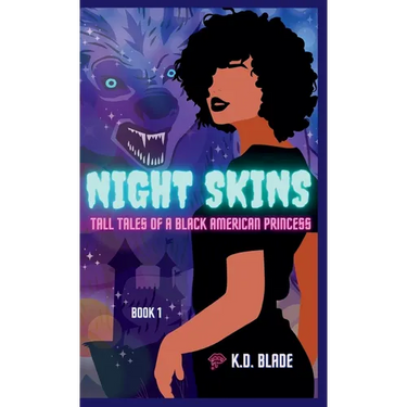 Night Skins: Tall Tales of a Black American Princess