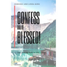 Confess and be Blessed!