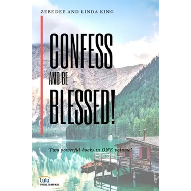 Confess and be Blessed!