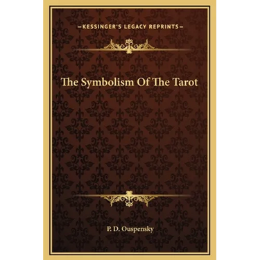 The Symbolism Of The Tarot
