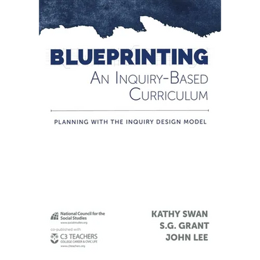 Blueprinting an Inquiry-Based Curriculum: Planning with the Inquiry Design Model