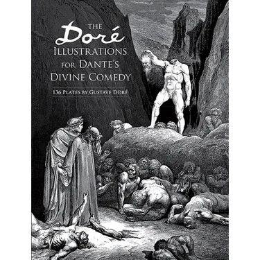 The Doré Illustrations for Dante's Divine Comedy: 136 Plates