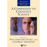 A Companion to Cognitive Science