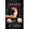 Our Little Secret: A Novella