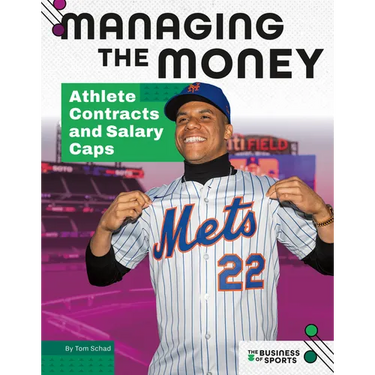 Managing the Money: Athlete Contracts and Salary Caps: Athlete Contracts and Salary Caps