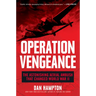 Operation Vengeance: The Astonishing Aerial Ambush That Changed World War II
