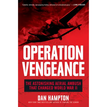 Operation Vengeance: The Astonishing Aerial Ambush That Changed World War II
